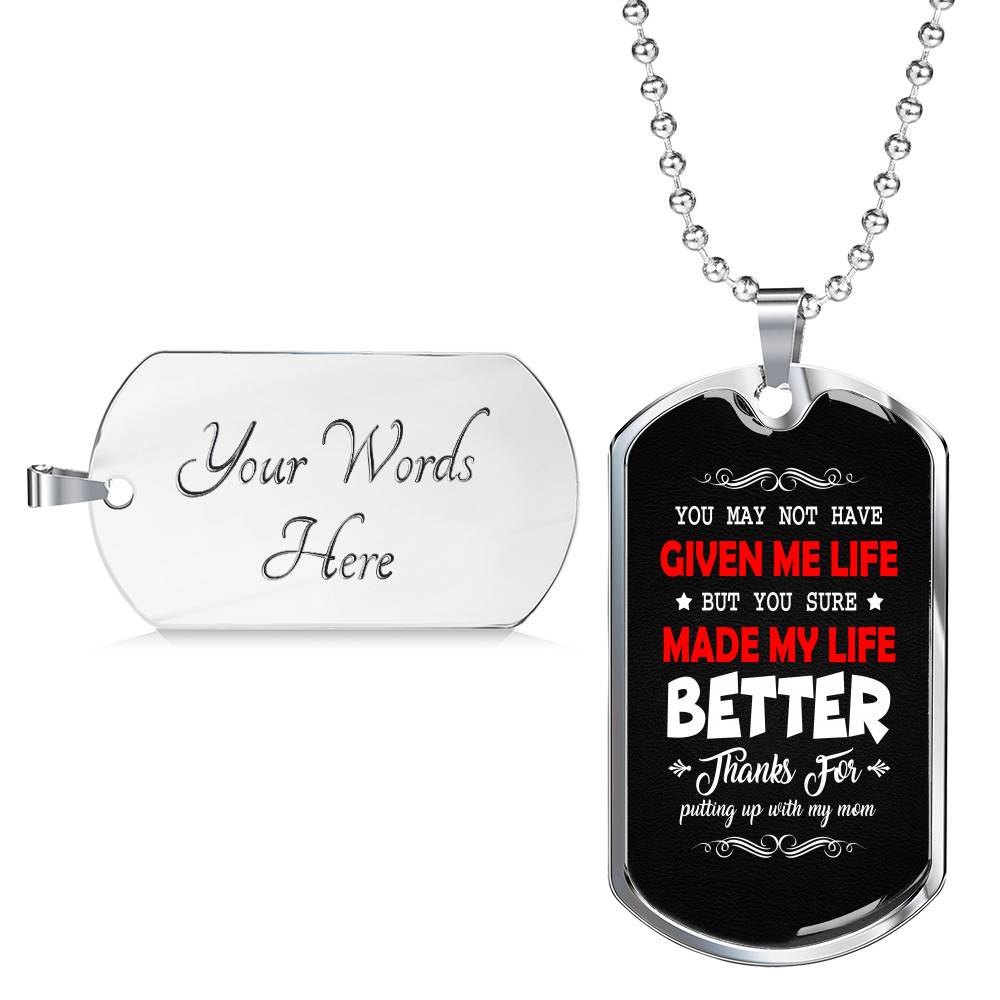 Bonus Dad Made My Life Better Thanks For Putting Up With My Mom Dog Tag Pendant Necklace
