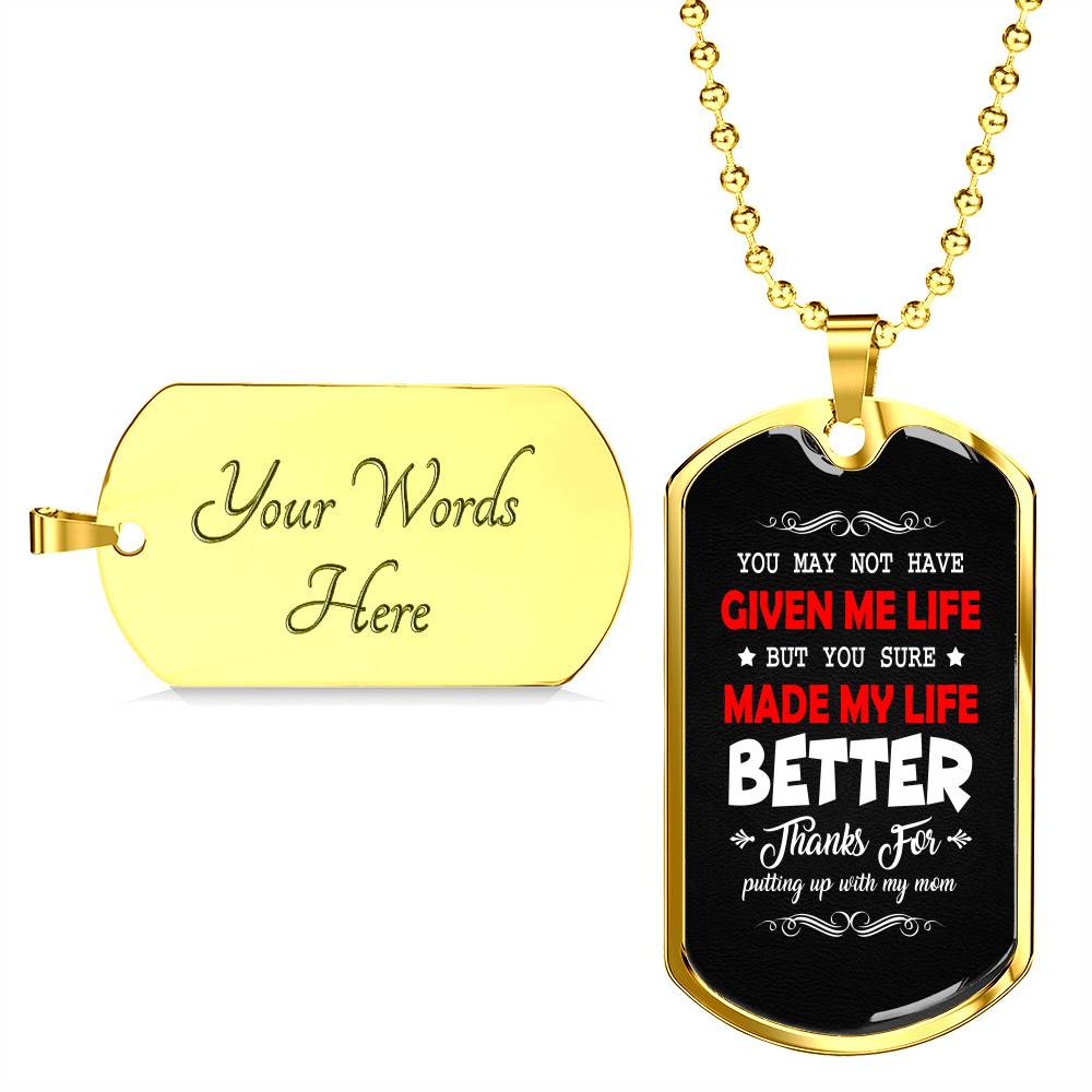 Bonus Dad Made My Life Better Thanks For Putting Up With My Mom Dog Tag Pendant Necklace