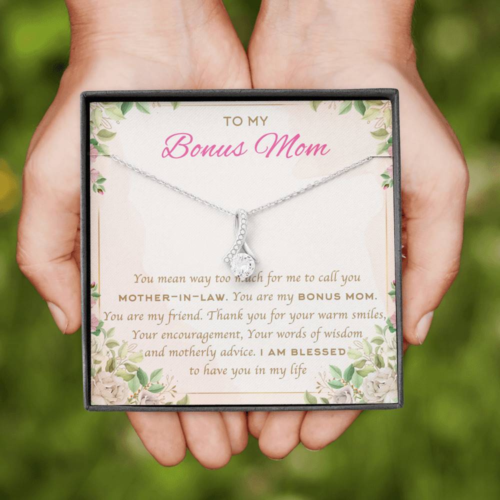 To My Bonus Mom You Mean Way Too Much For Me To Call You Mother In Law Alluring Beauty Necklace