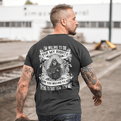 Alternative view of I'm Willing To Die For My Rights Are You Willing To Die T-shirt Print On Back - Patriots Shirts