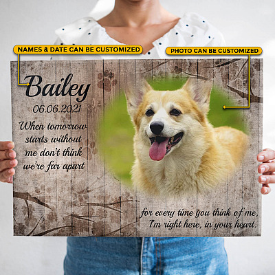Custom Photo Dog Memorial When Tomorrow Starts Without Me Framed Canvas - Unframed Poster - Home Wall Art