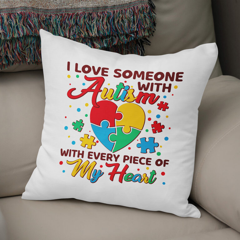 Autism Awareness Pillow Autism I Love Someone with Autism with Autism