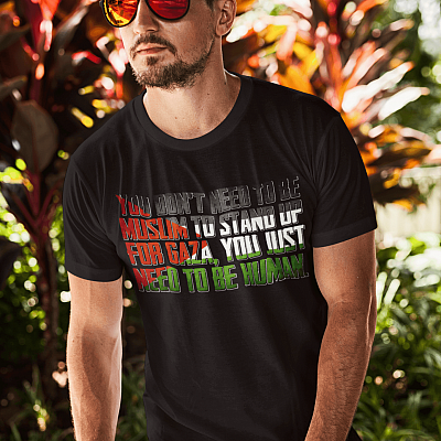 Alternative view of You Don't Need To Be Muslim To Stand Up For Gaza You Just Need To Be Human T-Shirt - Stand Up For Gaza Shirt