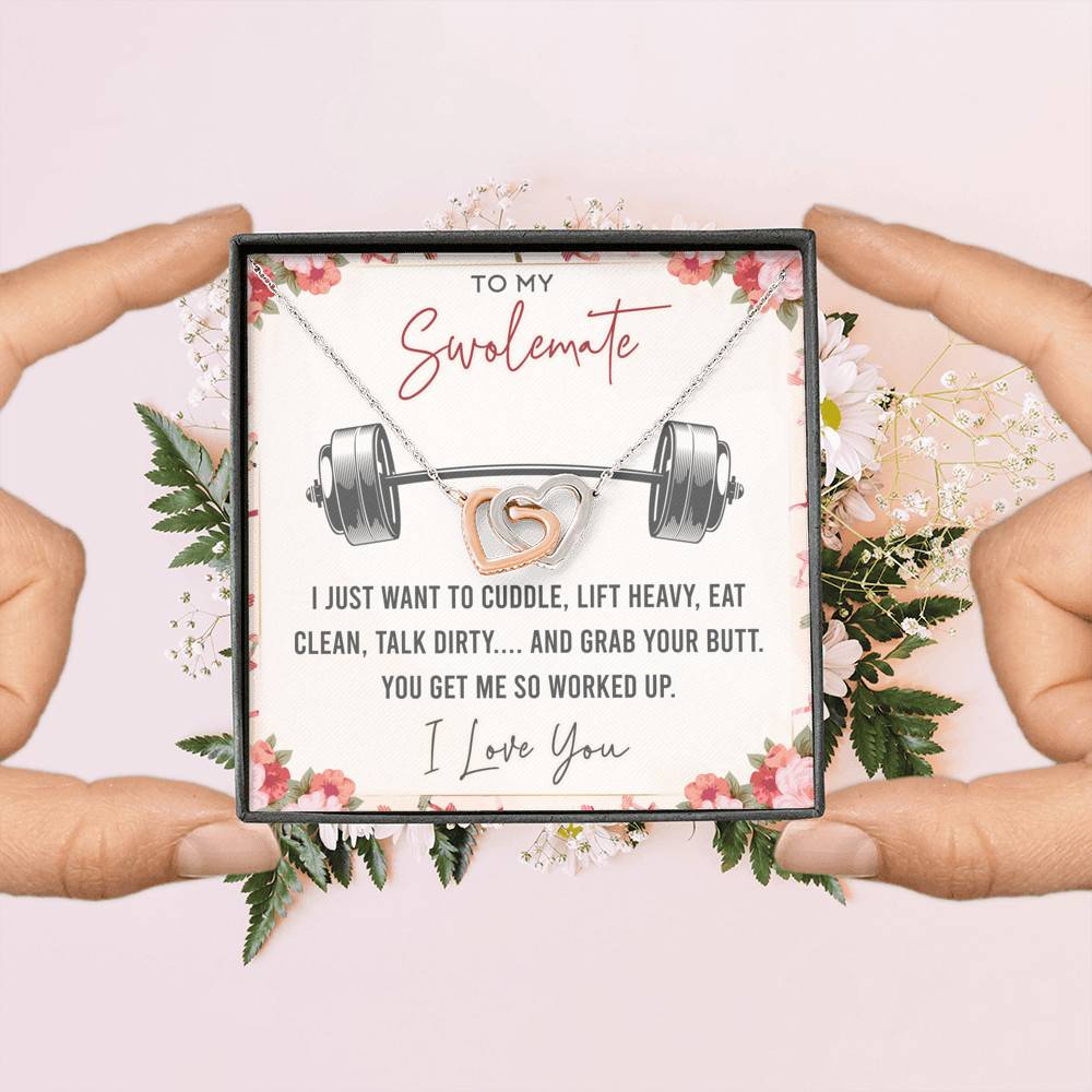 To My Swolemate I Just Want To Cuddle Lift Heavy Eat Clean Talk Dirty Funny Interlocking Hearts Pendant Necklace