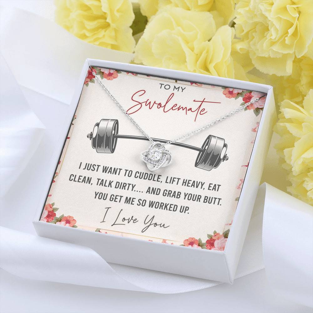 To My Swolemate I Just Want To Cuddle Lift Heavy Eat Clean Talk Dirty Funny Love Knot Necklace