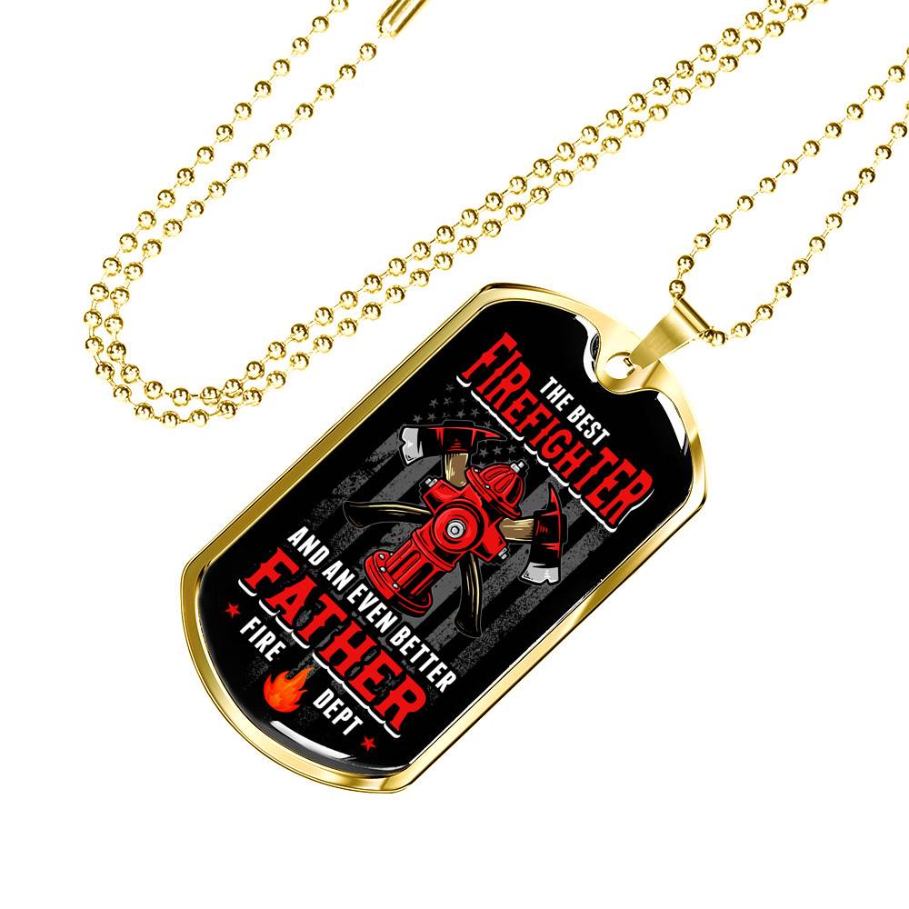 The Best Firefighter And An Even Better Father Firefighter Dad Gifts Dog Tag Pendant Necklace