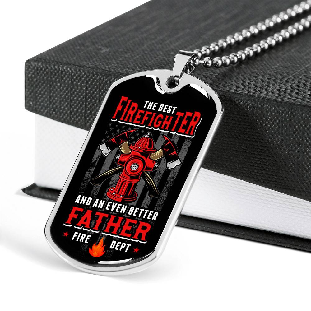 The Best Firefighter And An Even Better Father Firefighter Dad Gifts Dog Tag Pendant Necklace
