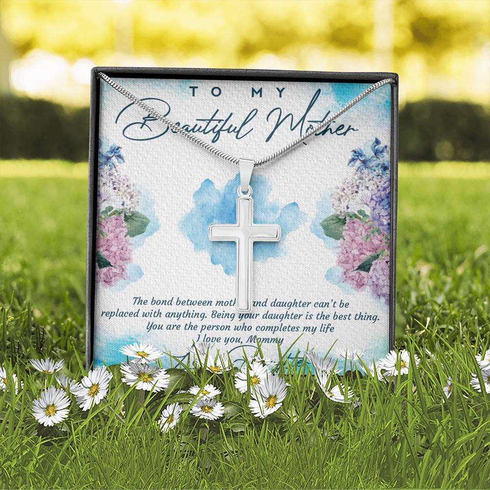 The Bond Between Mother And Daughter Cant Be Replaced Artisan Crafted Cross Necklace - Mother Daughter Gift Necklace