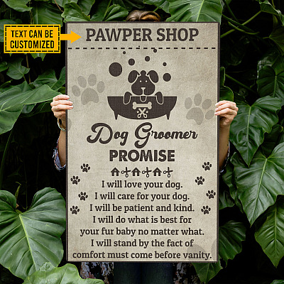 Personalized Dog Groomer Promise I Will Love Your Dog Gallery Wrapped Framed Canvas Prints - Unframed Poster