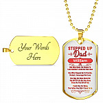 Personalized Stepped Up Dad Who Made The Choice Love Another Child's As Their Own Dog Tag Pendant Necklace