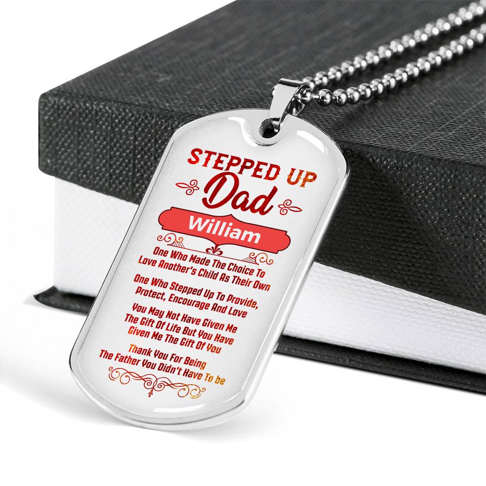 Personalized Stepped Up Dad Who Made The Choice Love Another Child's As Their Own Dog Tag Pendant Necklace