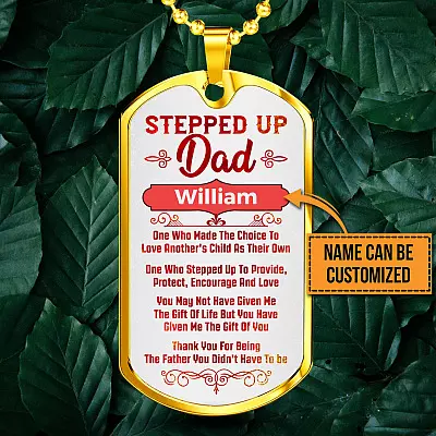 Personalized Stepped Up Dad Who Made The Choice Love Another Child's As Their Own Dog Tag Pendant Necklace
