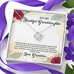To My Beautiful Granddaughter You Will Be One Of The Most Beautiful Chapters Love Knot Pendant Necklace