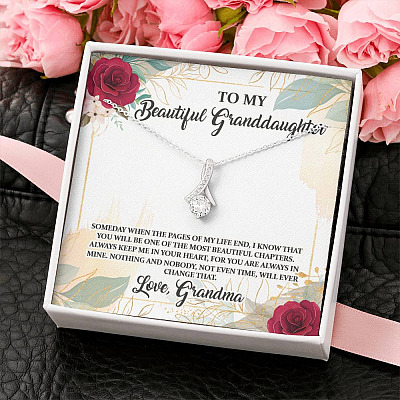 To My Beautiful Granddaughter You Will Be One Of The Most Beautiful Chapters Alluring Beauty Pendant Necklace