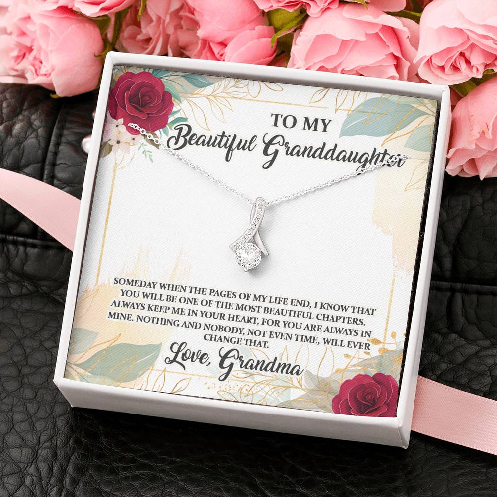 To My Beautiful Granddaughter You Will Be One Of The Most Beautiful Chapters Alluring Beauty Pendant Necklace