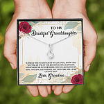 To My Beautiful Granddaughter You Will Be One Of The Most Beautiful Chapters Alluring Beauty Pendant Necklace