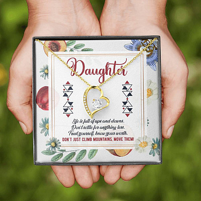 Daughter Life Is Full Of Ups And Downs Don't Just Climb Mountain Move Them Forever Love Pendant Necklace