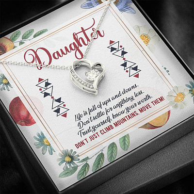 Daughter Life Is Full Of Ups And Downs Don't Just Climb Mountain Move Them Forever Love Pendant Necklace