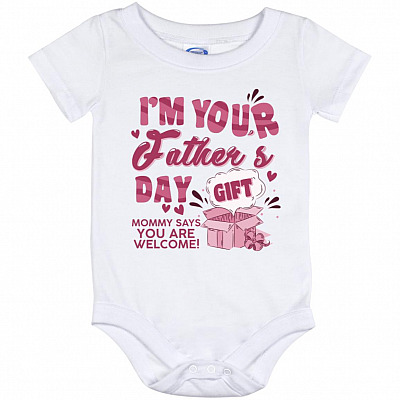 I'm Your Father's Day Gift Baby Onesie, White, Baby Onesie - 12 Month