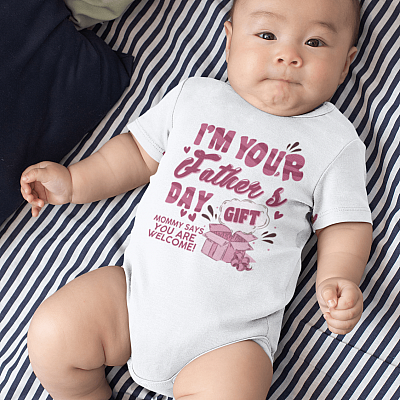 Alternative view of I'm Your Father's Day Gift Mommy Says You Are Welcome Funny Baby Onesie - Baby Toddlers Bodysuit