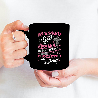 Alternative view of Blessed By God Spoiled By My Husband Protected By Both Ceramic Coffee Mug