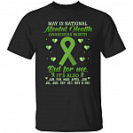 May Is Mental Health Awareness Month T-Shirt, Black, Unisex T-Shirt