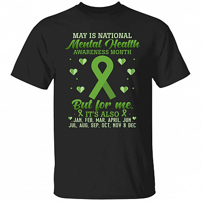 May Is Mental Health Awareness Month T-Shirt, Black, Unisex T-Shirt
