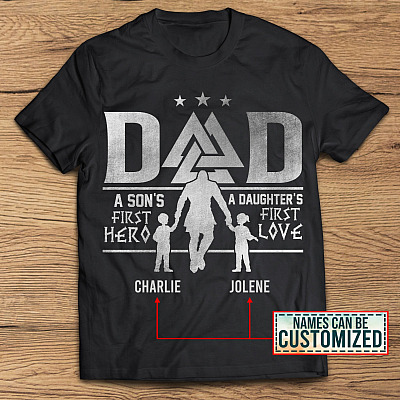 Alternative view of Personalized Viking Dad A Son First Hero A Daughter First Love T-Shirt - Viking Dad Gift