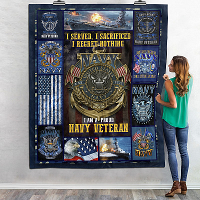 U.S. Navy Veteran I Served I Sacrificed I Regret Nothing I Am Proud Navy Veteran Fleece Blanket
