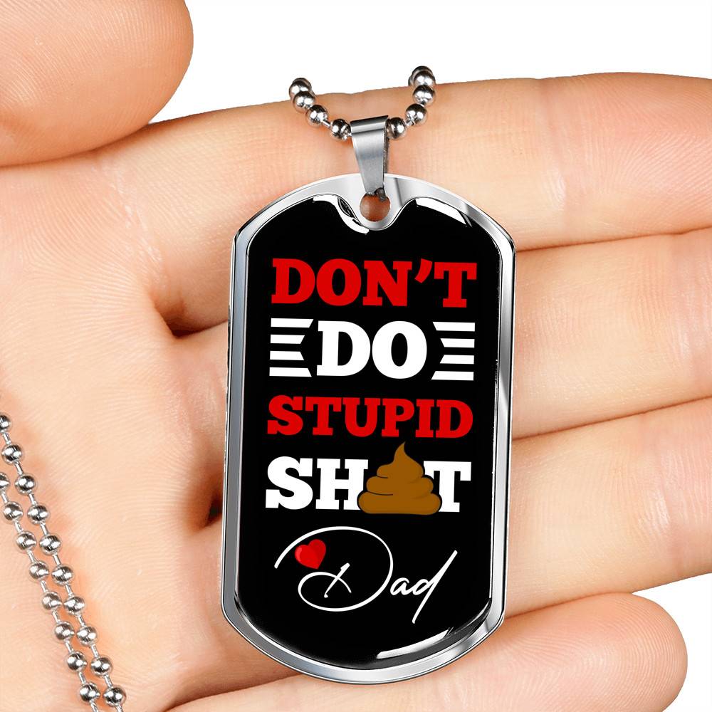 Don't Do Stupid Dad Father's Day Dog Tag Pendant Necklace