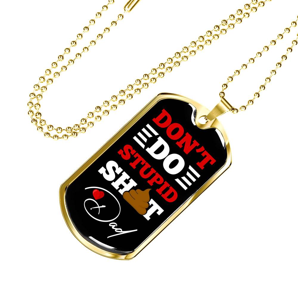Don't Do Stupid Dad Father's Day Dog Tag Pendant Necklace