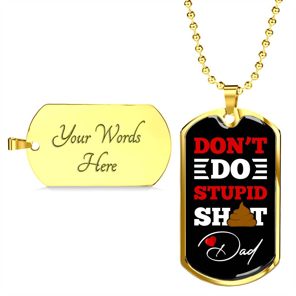 Don't Do Stupid Dad Father's Day Dog Tag Pendant Necklace