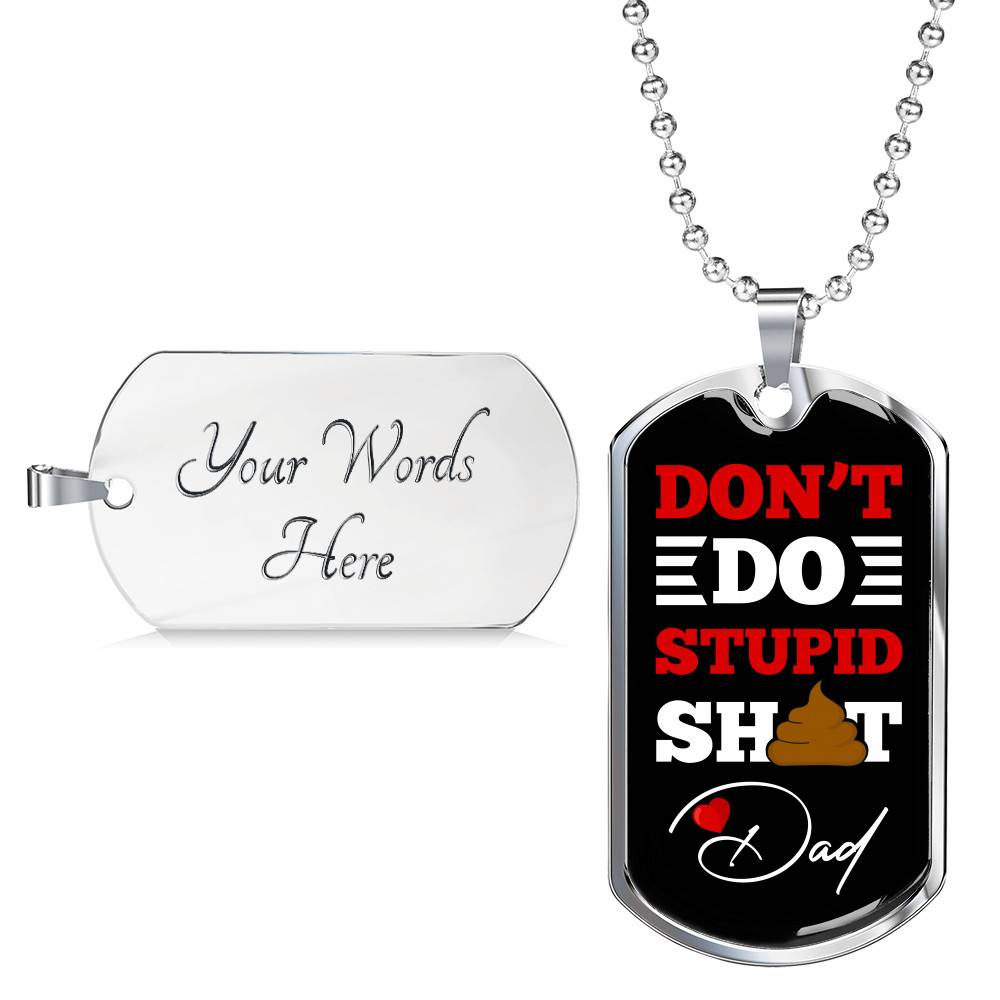 Don't Do Stupid Dad Father's Day Dog Tag Pendant Necklace