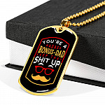 You're A Badass Bonus Dad Keep That Shit Up Father's Day Dog Tag Pendant Necklace