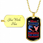 Women Veterans Don't Have Attitude We Have Standards Dog Tag Pendant Necklace - Women Veteran Gifts
