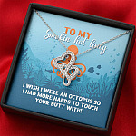 To My Smokin Hot Lady I Wish I Were An Octopus To Touch Your Butt With Double Hearts Pendant Necklace To My Smokin Hot Lady I Wish I Were An Octopus To Touch Your Butt With Double Hearts Pendant Necklace