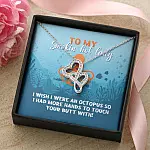 To My Smokin Hot Lady I Wish I Were An Octopus To Touch Your Butt With Double Hearts Pendant Necklace To My Smokin Hot Lady I Wish I Were An Octopus To Touch Your Butt With Double Hearts Pendant Necklace
