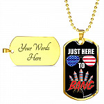 Just Here To Bang Funny 4th Of July Dog Tag Pendant Necklace - Independence Day Gifts