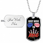 Just Here To Bang Funny 4th Of July Dog Tag Pendant Necklace - Independence Day Gifts