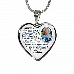 Personalized Photo Gone yet Not Forgotten Although We Are Apart Heart Pendant Necklace
