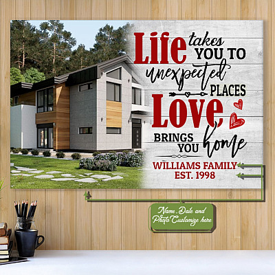 Personalized Photo Life Takes You to Unexpected Places Love Brings You Home Framed Canvas - Unframed Poster