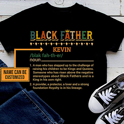 Alternative view of Personalized Black Father Who Has Stepped Up Raising His Children To Be Kings And Queens T-Shirt