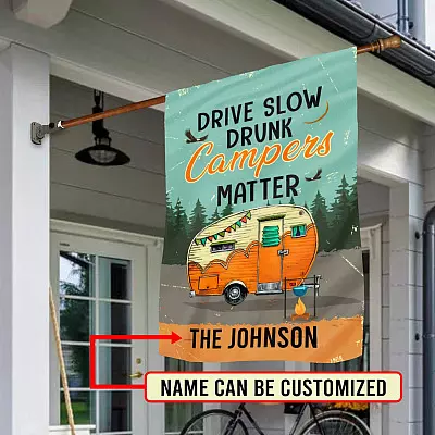 Alternative view of Personalized Drive Slow Drunk Campers Matter Decorative Garden Flag - House Flag - Drunk Campers Matter Flag