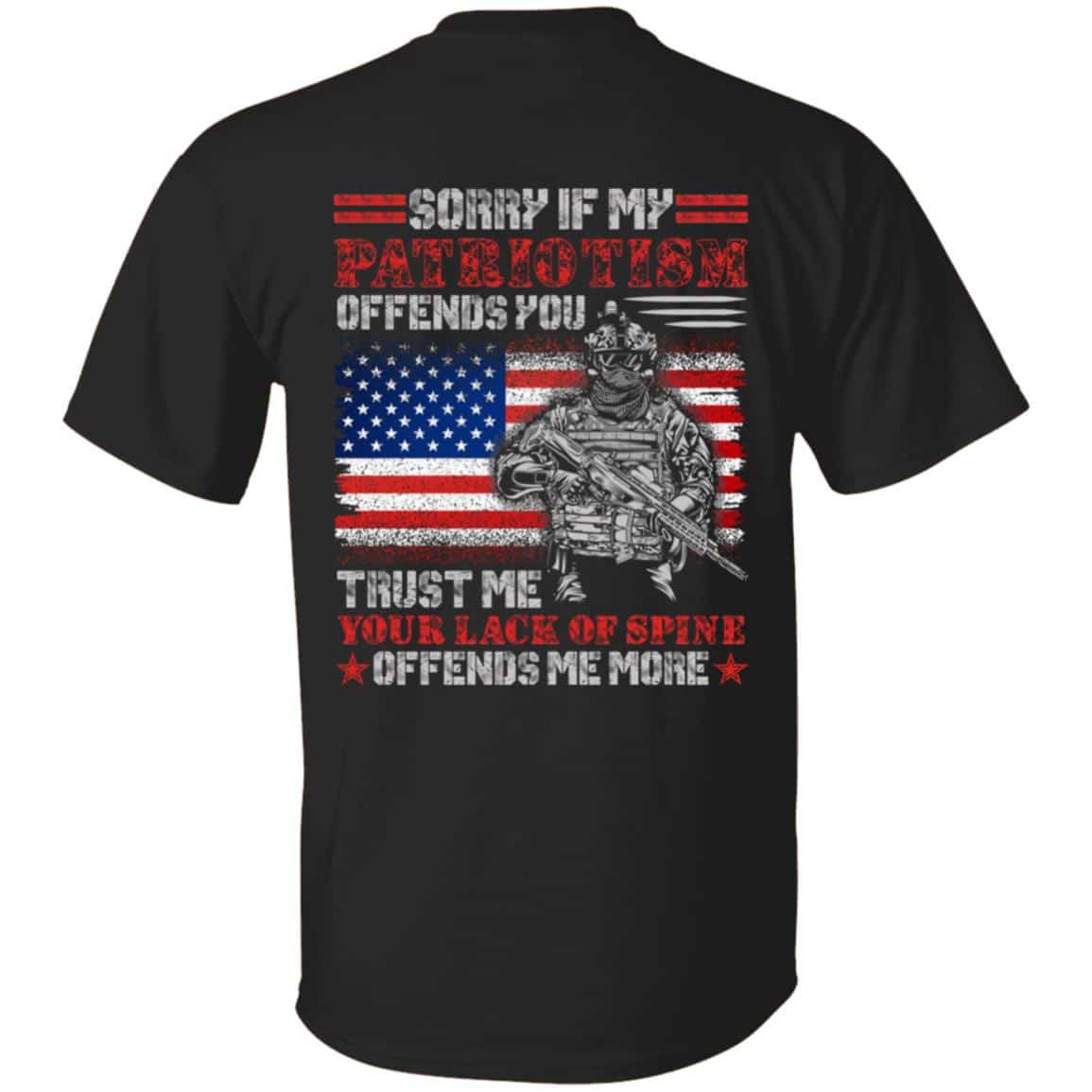 Sorry If My Patriotism Offends, Black, Unisex T-Shirt Sorry If My Patriotism Offends, Black, Unisex T-Shirt