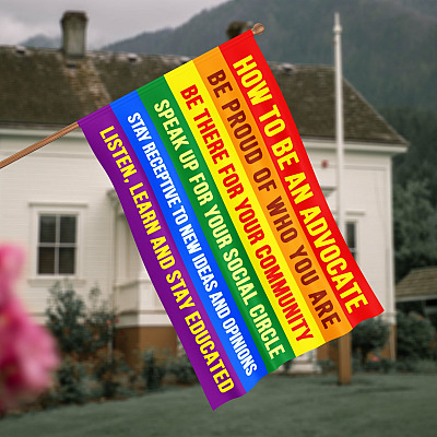 LGBT How To Be an Advocate Be Proud of Who You Are Flag - LGBTQ Flag - Pride Indoor Flag - House Flag