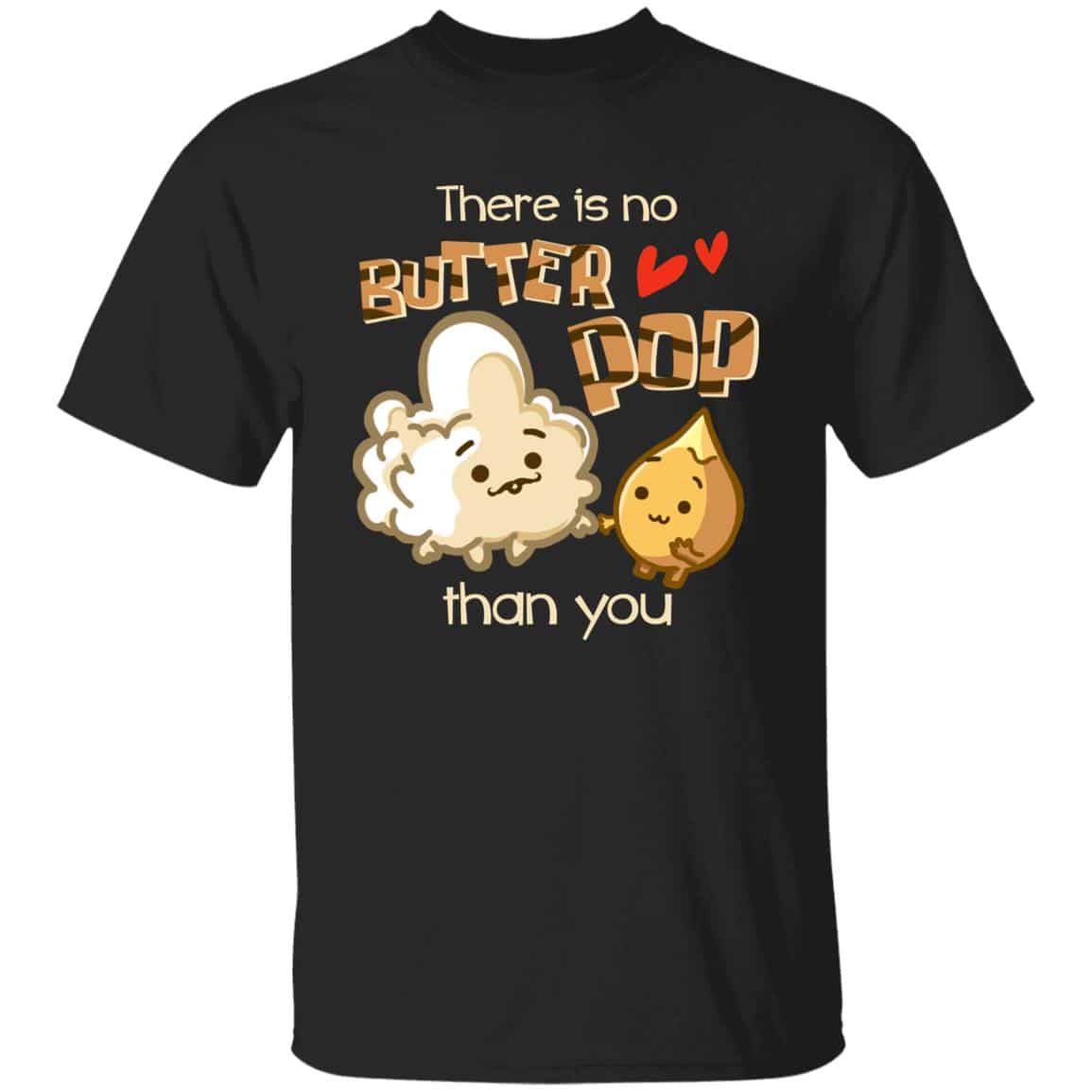 There Is No Butter Black Tshirt, Black, Unisex T-Shirt There Is No Butter Black Tshirt, Black, Unisex T-Shirt