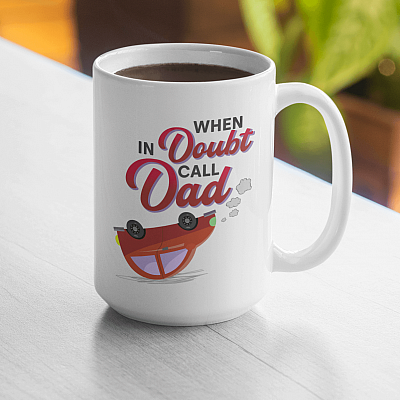 Alternative view of When In Doubt Call Dad Coffee Mug - Beer Stein - Water Bottle - Color Changing Mug - Call Dad Mug