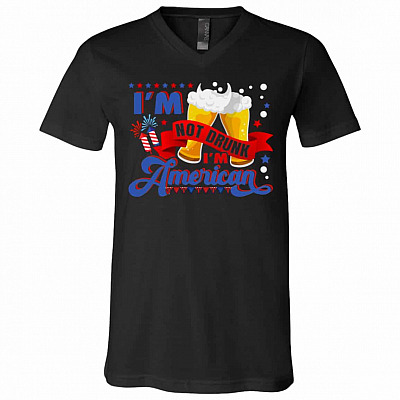 I'm Not Drunk I'm AmeriShirt, Black, V-Neck T-Shirt