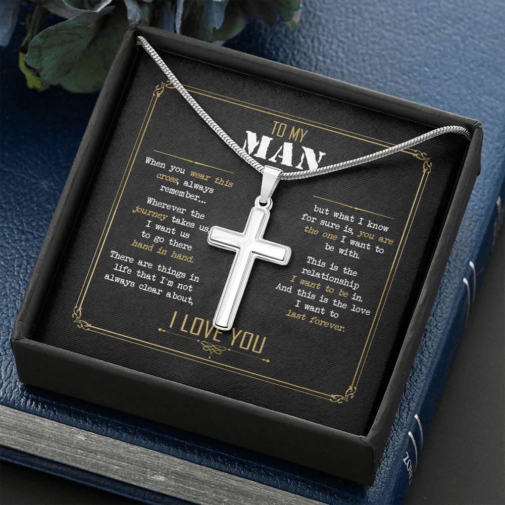 To My Man When You Wear This Cross Always Remember Artisan Crafted Cross Necklace - Fathers Day Cross Necklace