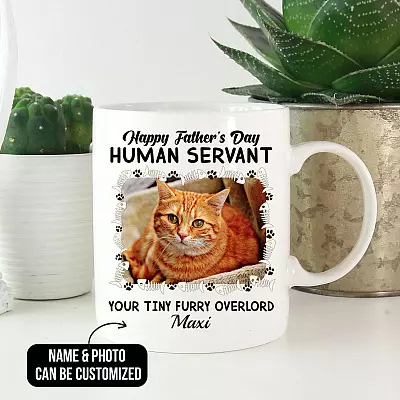 Personalized Photo Happy Father's Day Human Servant Your Tiny Furry Overlord Cat Dad Ceramic Coffee Mug